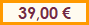 39,00 ? 39,00 ?